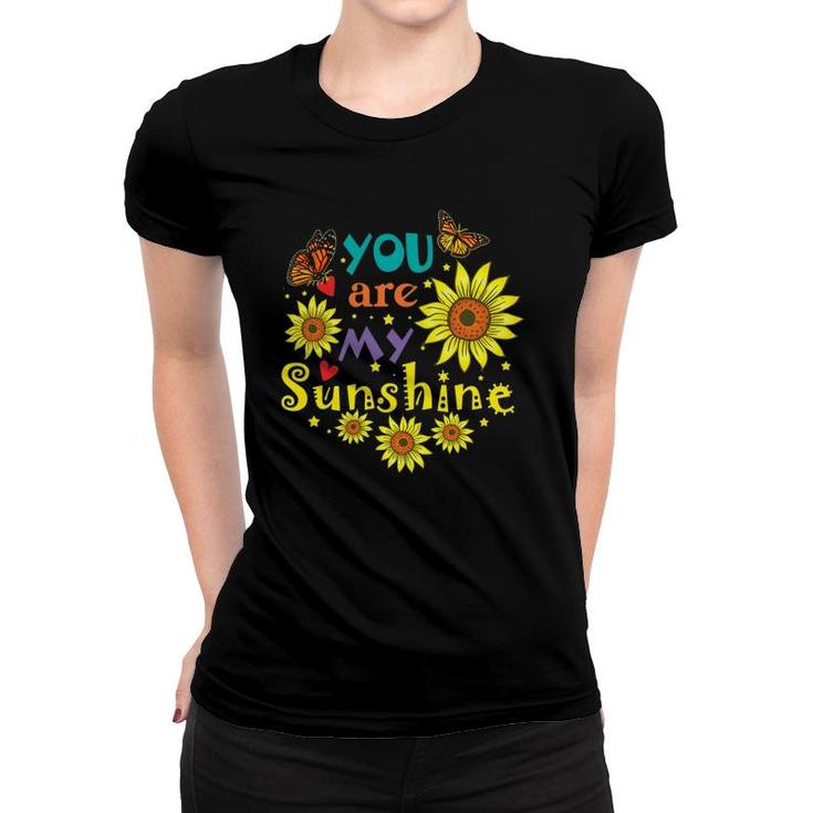 You Are My Sunshine Cute Sunflower Hot Summer Graphic Women T-shirt