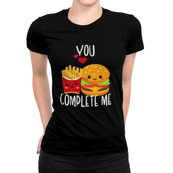 You Complete Me Cute Kawaii Burger & Fries Valentine Couple Women T-shirt