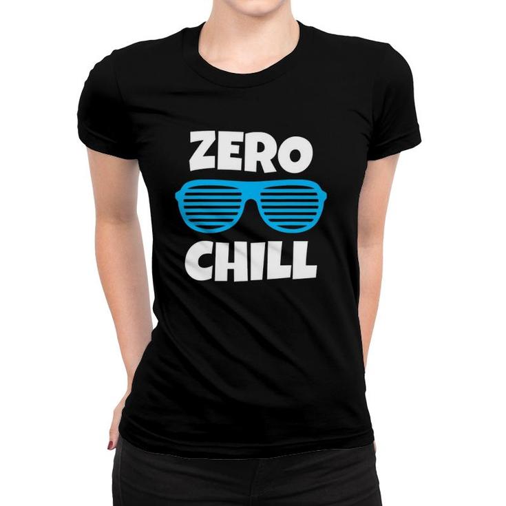 Zero Chill Sunglasses Gift Women T-shirt