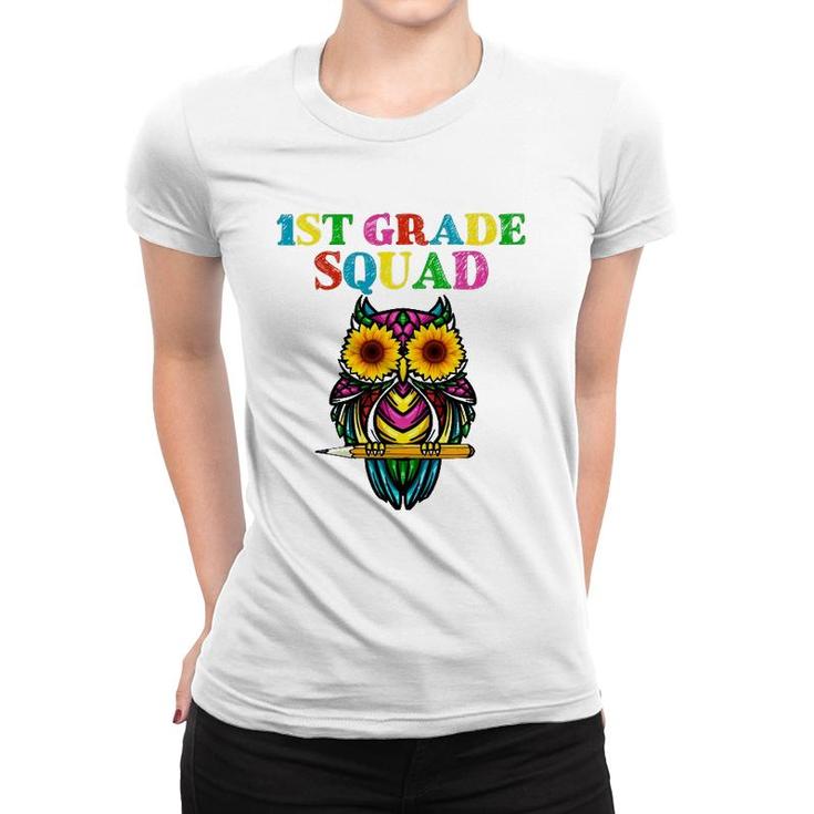 1St Grade Squad Sunflower Owl 1St Grade Teacher Women T-shirt