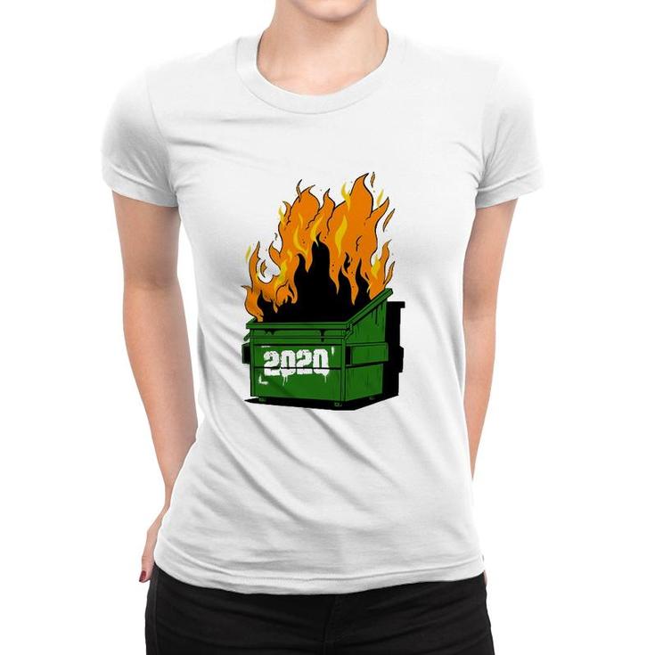 2020 Burning Dumpster Funny Fire Women T-shirt