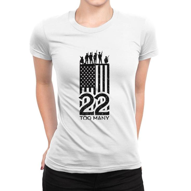 22 A Day Is 22 Too Many Veteran Women T-shirt