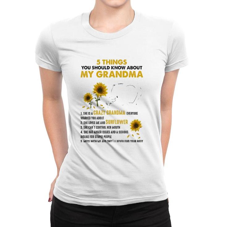 5 Things You Should Know About My Grandma Mother Day Gift Women T-shirt