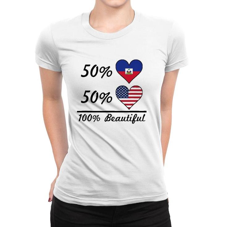 50 Haitian Flag 50 American Flag 100 Beautiful Cute Haiti Women T-shirt