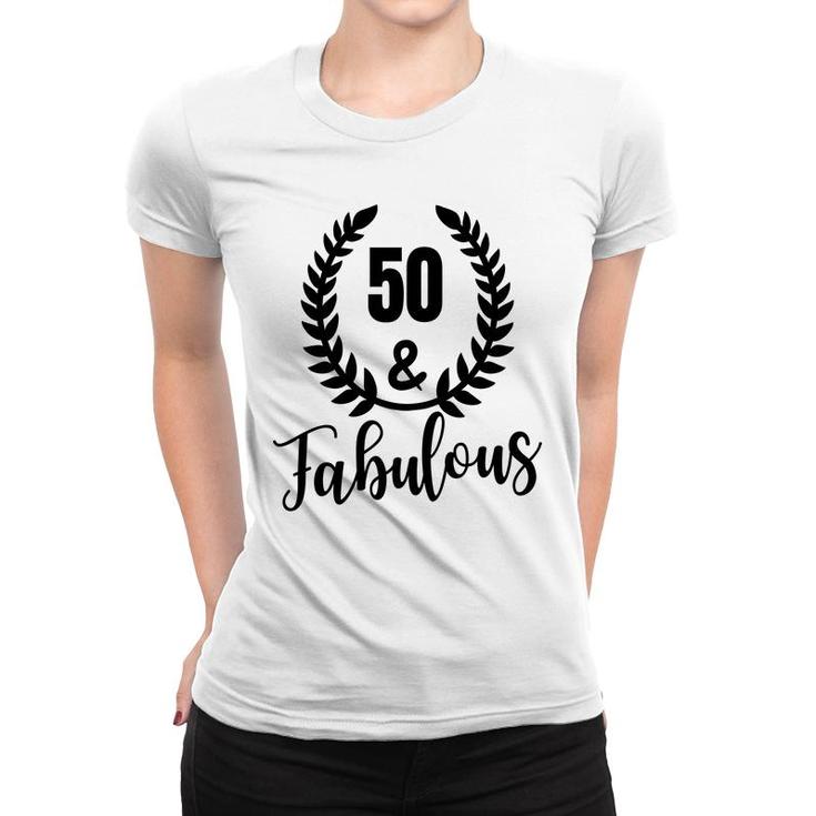50Th Birthday Gift 50 And Fabulous Wreath Women T-shirt