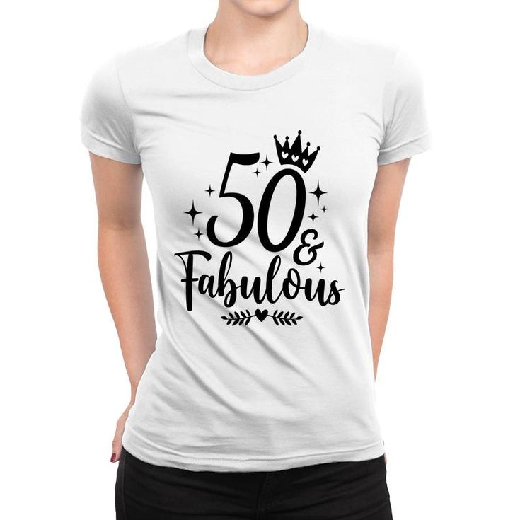 50Th Birthday Gift 50 Fabulous Crown Women T-shirt