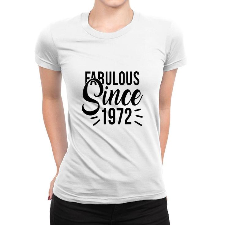 50Th Birthday Gift Bright Fabulous Since 1972 Women T-shirt