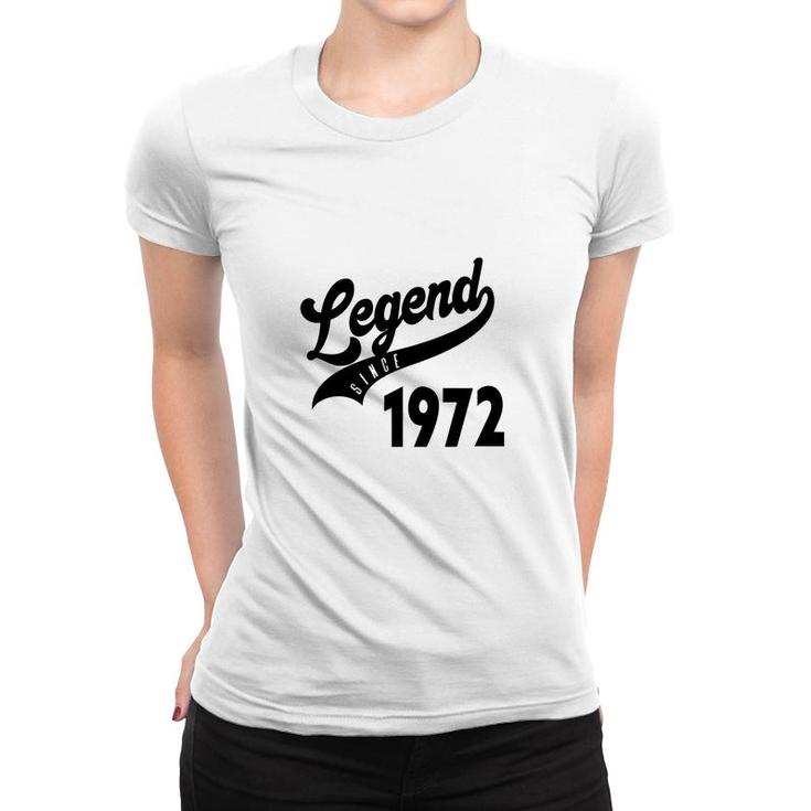 50Th Birthday Gift Legend Since 1972 Simple Women T-shirt