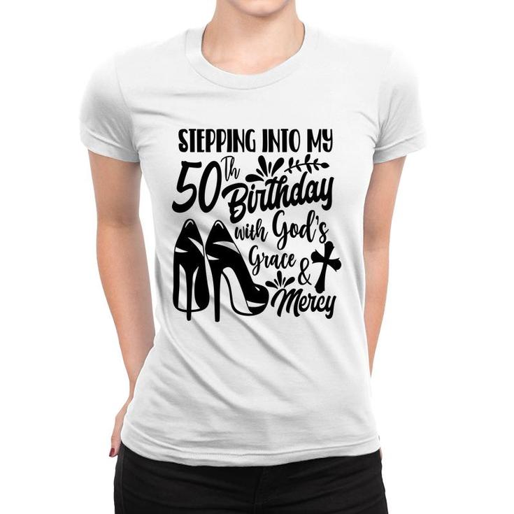 50Th Birthday Gift Stepping Into My 50Th Birthday Women T-shirt