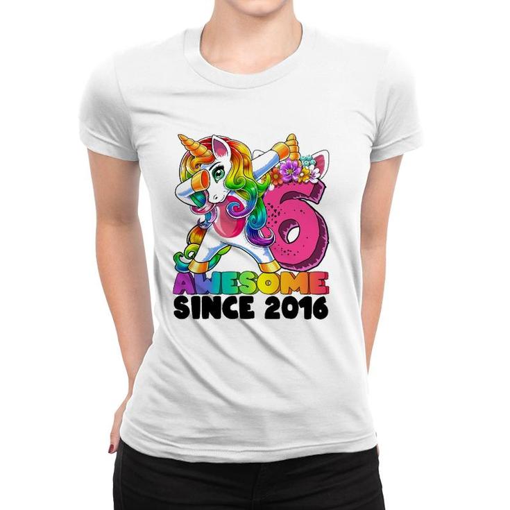 6 Awesome Since 2016 Dabbing Unicorn 6Th Birthday Girls Women T-shirt