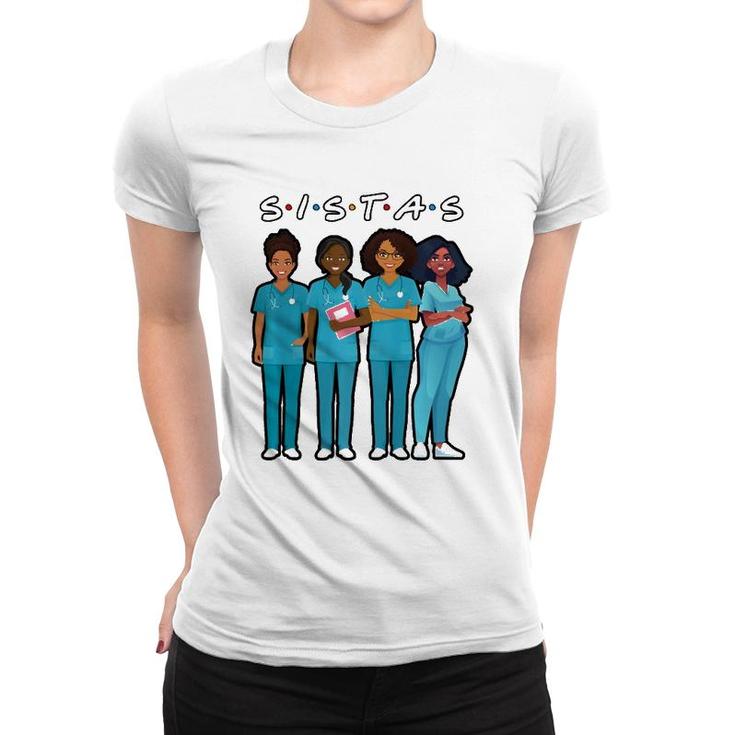 African American Nurse Black Sistas Queen Melanin Women Women T-shirt