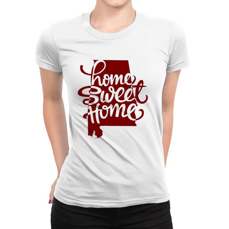 Alabama Is Home Sweet Home Women T-shirt