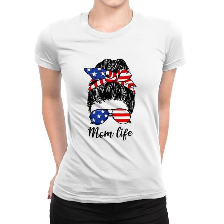 American Flag 4Th Of July Mom Life Messy Bun Mother's Day Women T-shirt