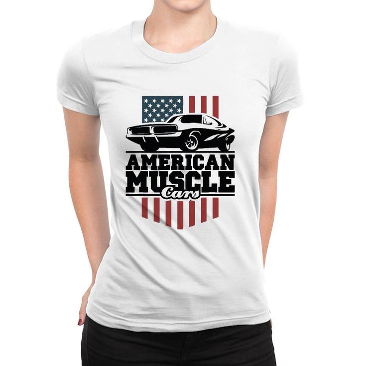 American Muscle Cars For High-Performance Car Lovers Women T-shirt