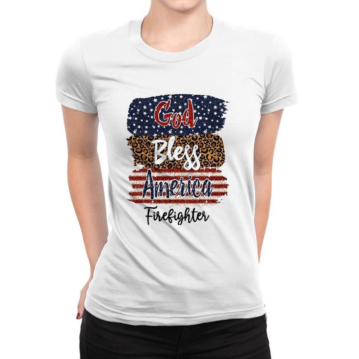 American Usa Flag God Bless America Firefighter 4Th Of July Women T-shirt