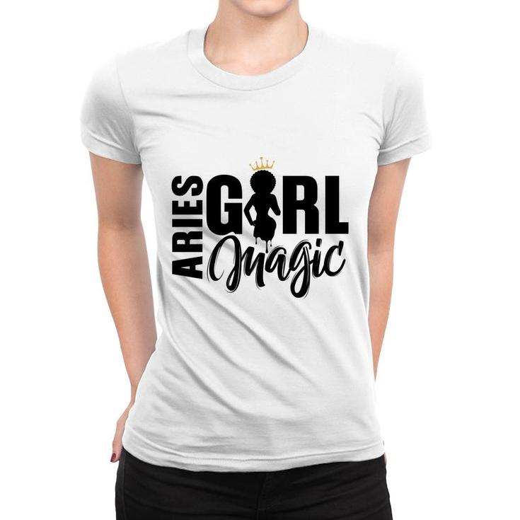 Aries Girl Magic Beautiful Black Girl Great Birthday Gift Women T-shirt