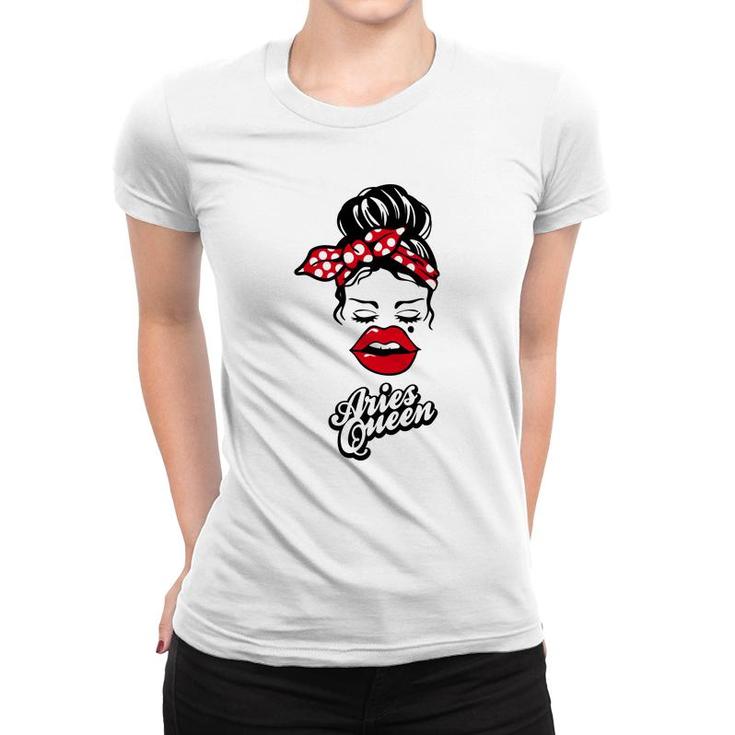 Aries Girls Aries Queen With Red Lip Gift Birthday Gift Women T-shirt