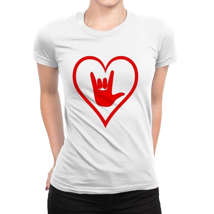 Asl American Sign Language I Love You Happy Valentine's Day Women T-shirt
