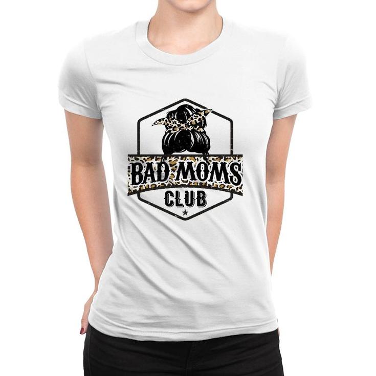 Bad Moms Club  Funny Mom Life Retro Leopard Bad Moms Women T-shirt
