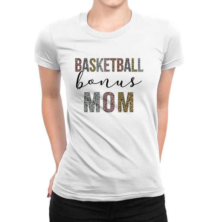 Basketball Bonus Mom Basketball Mom Leopard Mother's Day Women T-shirt