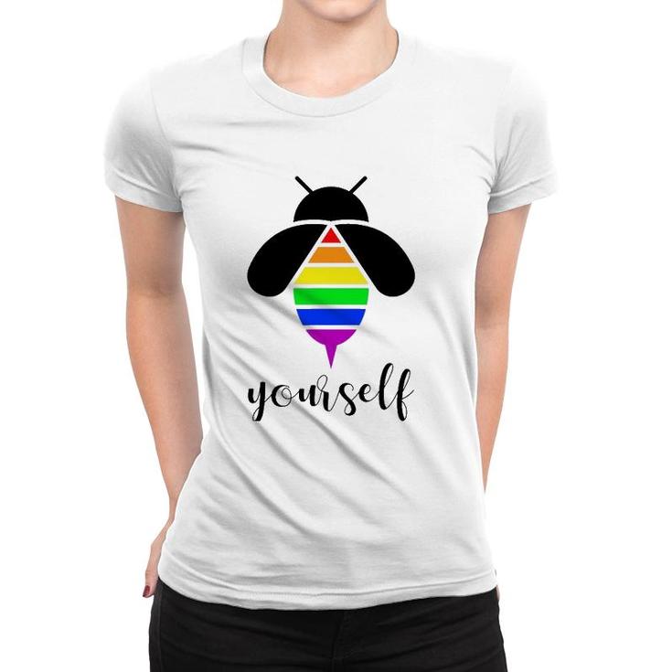 Be Yourself  Gay Pride Lgbtq Funny Rainbow Bee Women T-shirt