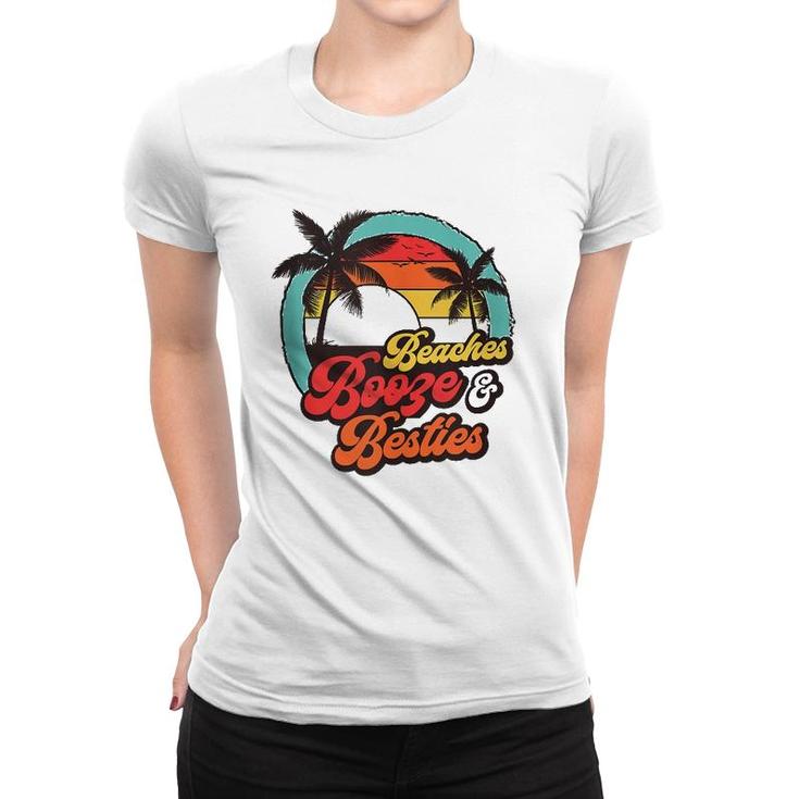 Beaches Booze Besties Summer Best Friend Girls Trip  Women T-shirt