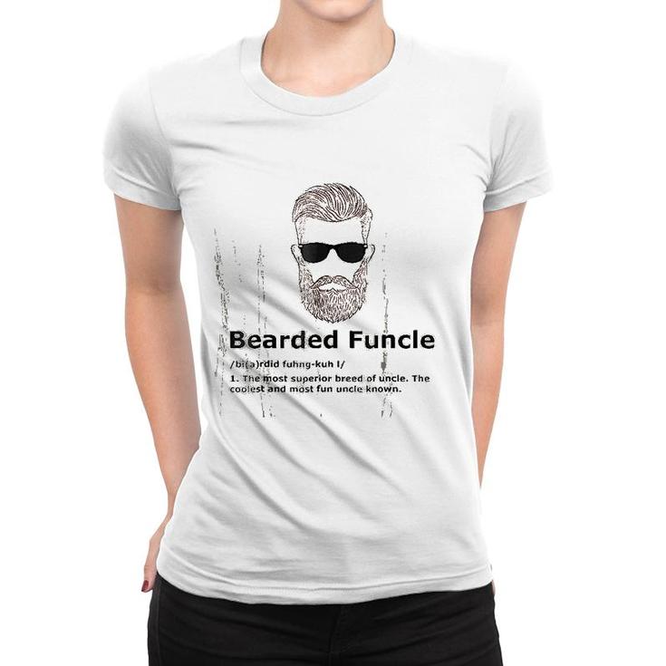 Bearded Funcle Funny Uncle Definition Women T-shirt