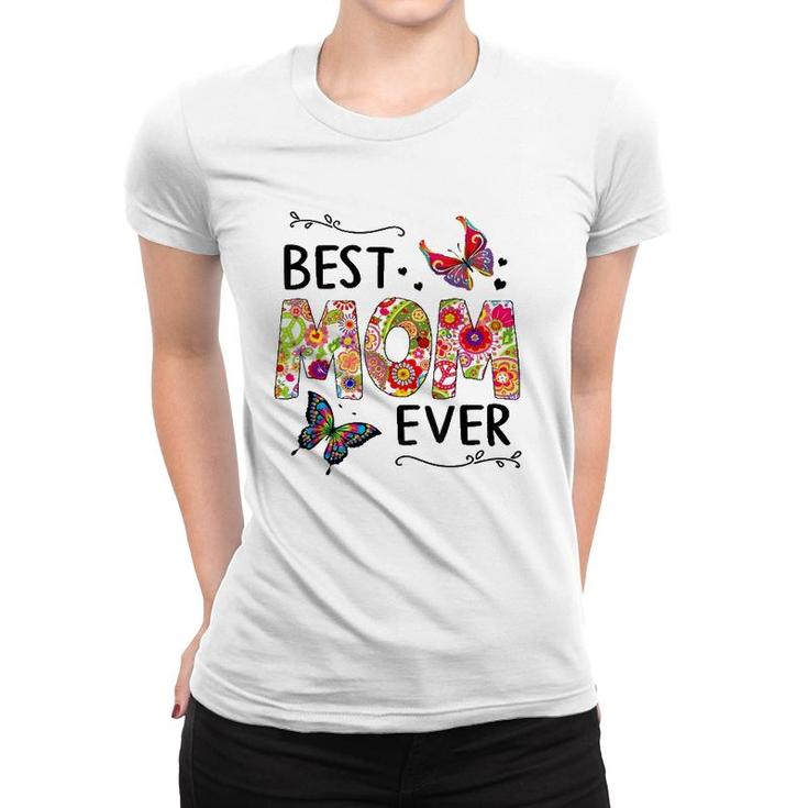 Best Mom Ever Colored Patterns Mother's Day Mama Women T-shirt