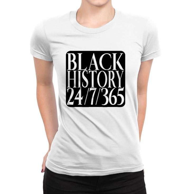Black History Everyday Of The Year Not Just A Month Women T-shirt