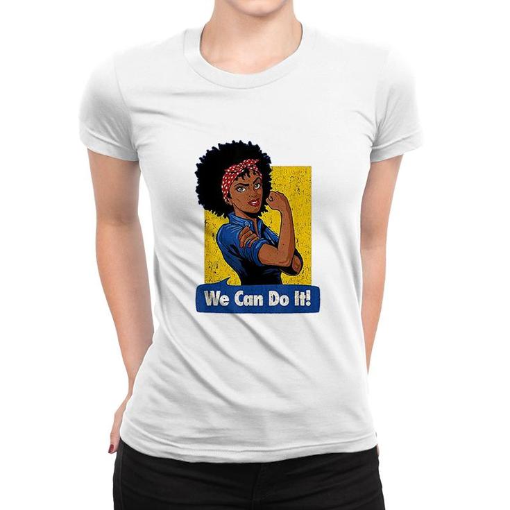 Black Strong Women We Can Do It Women T-shirt