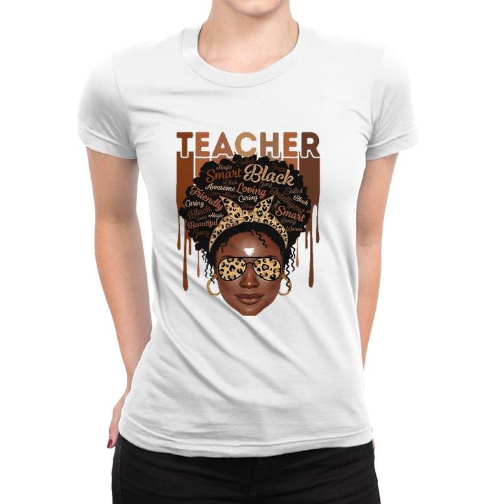 Black Woman Teacher Afro Smart African American Love Melanin Women T-shirt
