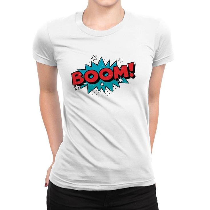 Boom Comic Book Cartoon Funny Pop Art Design Vintage  Women T-shirt