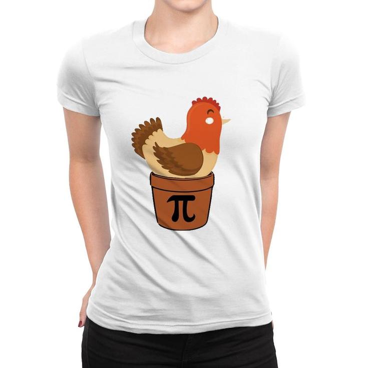 Chicken Funny Maths Engineer Nerd Birthday Gift Pi Day Women T-shirt