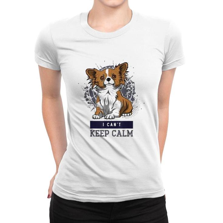 Chihuahua I Cant Keep Calm Women T-shirt