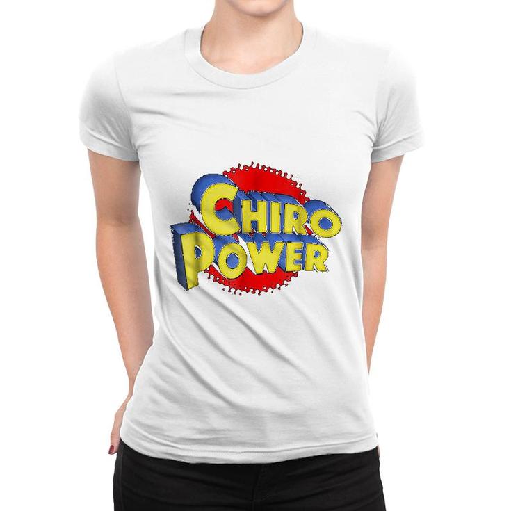 Chiro Power Funny Chiropractic Women T-shirt