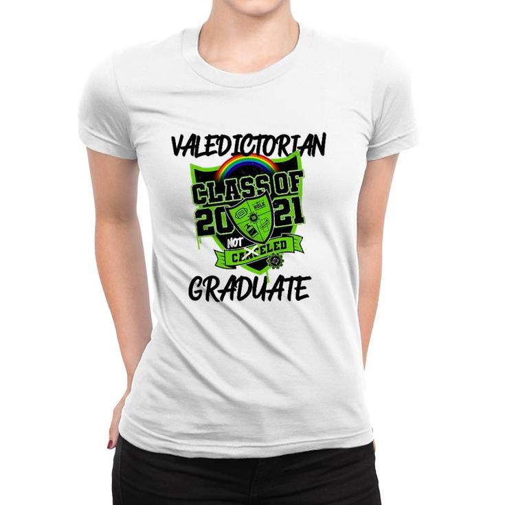 Class Of 2021 Valedictorian Graduate Student Funny Women T-shirt