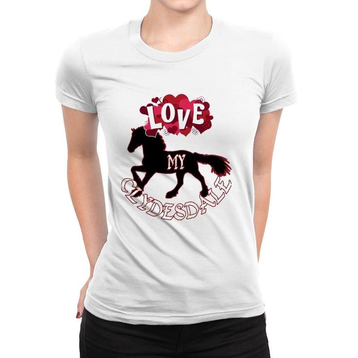 Clydesdale Horse Design For Lovers Of Clydesdales Women T-shirt