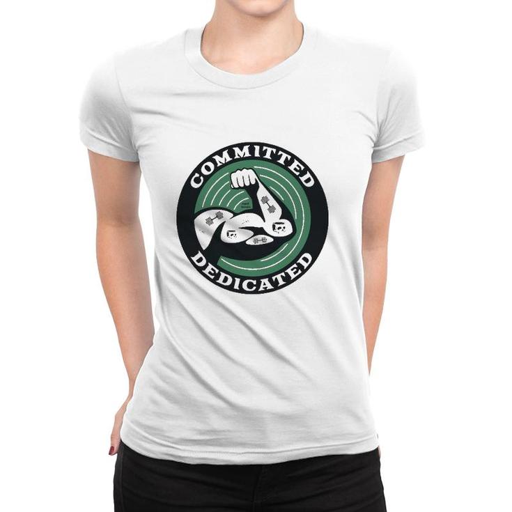 Committed And Dedicated Essential Women T-shirt
