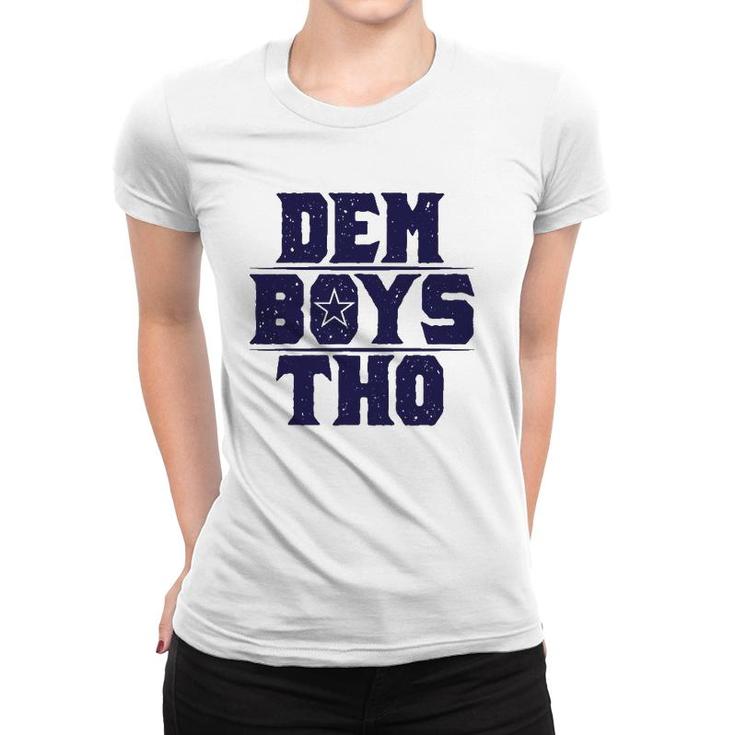Cowboy Dem Boys Tho Football Women T-shirt