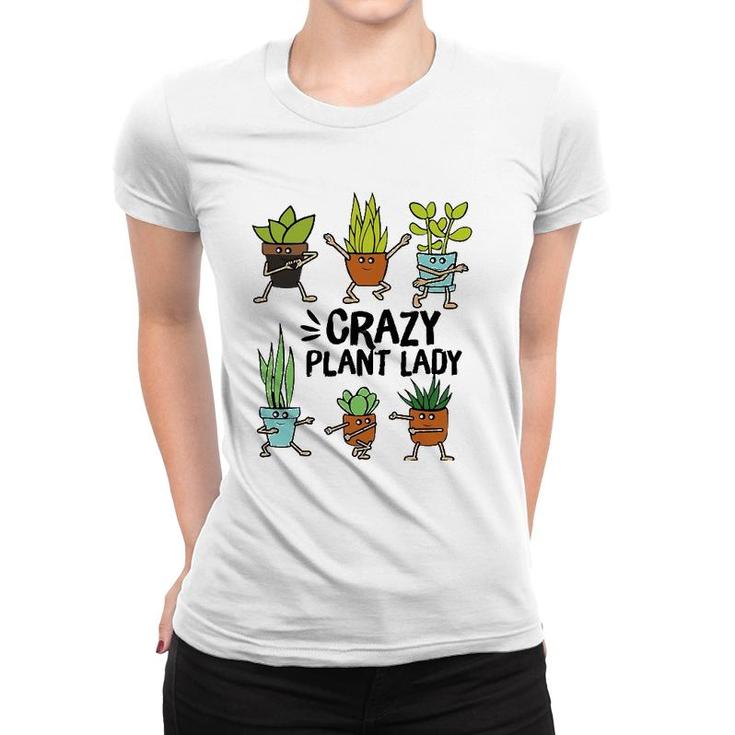 Crazy Plant Lady  Funny Gardening Plant Lovers Tee Women T-shirt