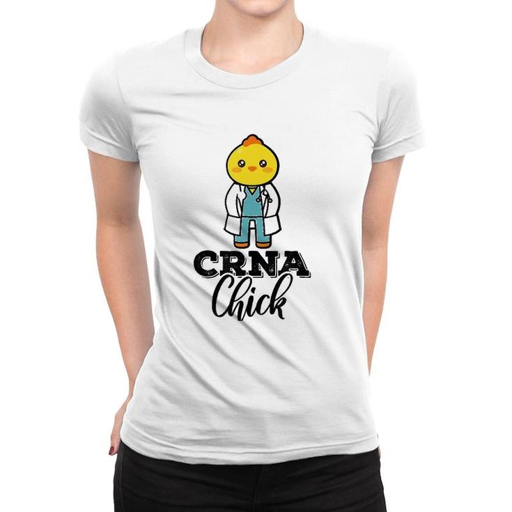 Crna Chick Anesthesiologist Nurse Funny Mother's Day  Women T-shirt