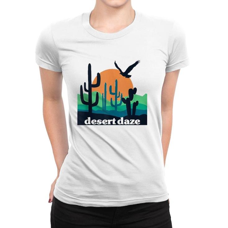 Desert Daze Texas Arizona California Cactus Southwest Sunset  Women T-shirt
