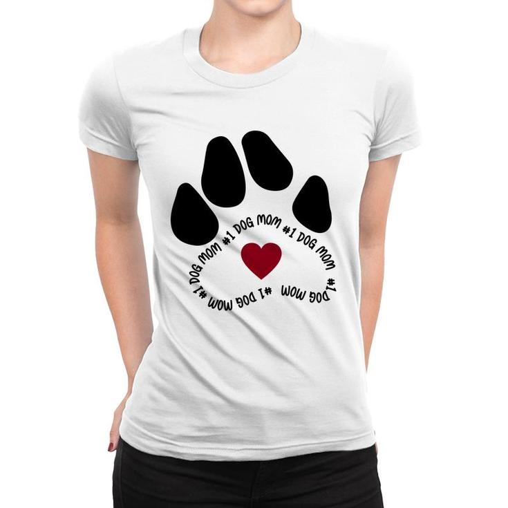 Dog Mom Mothers Day Number One Dog Mom Women T-shirt