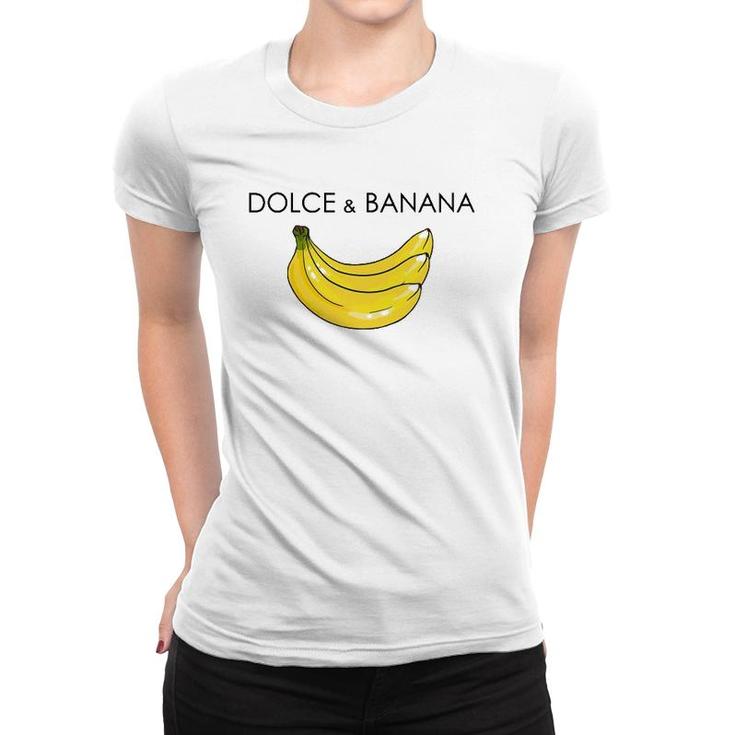 Dolce And Banana Funny Graphic Fruit Vegan Veggie Healthy Women T-shirt