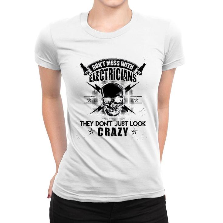 Dont Mess With Electrician Women T-shirt