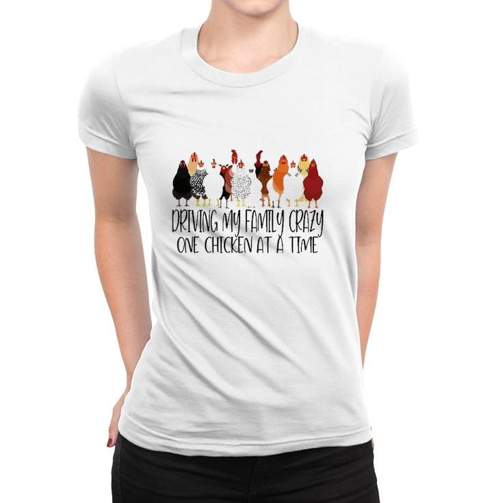 Driving My Family Crazy One Chicken At A Time Funny Women T-shirt