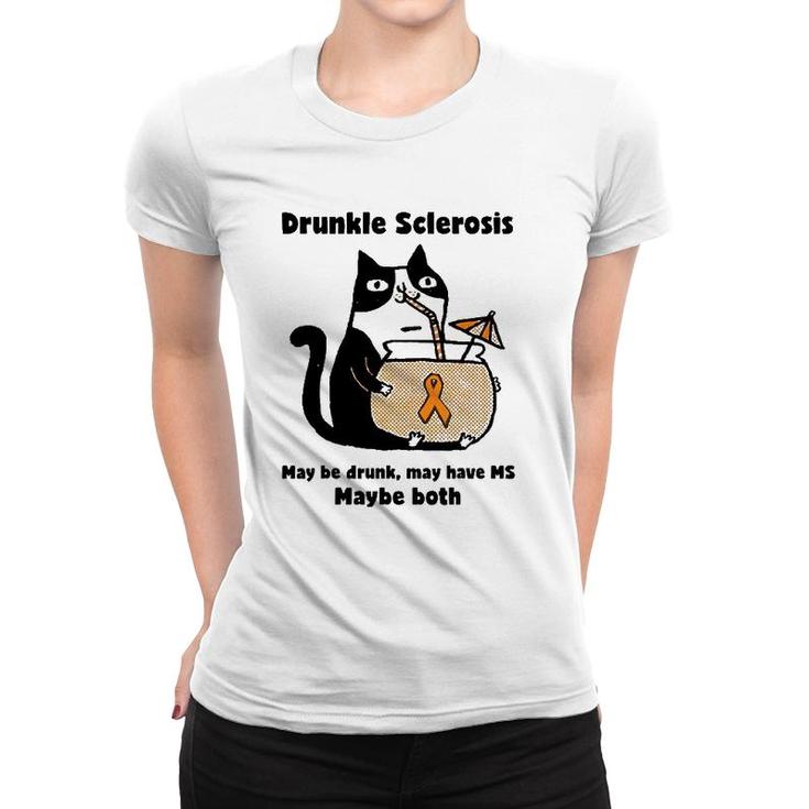 Drunkle Sclerosis May Be Drunk May Have Ms Maybe Both Cat Women T-shirt