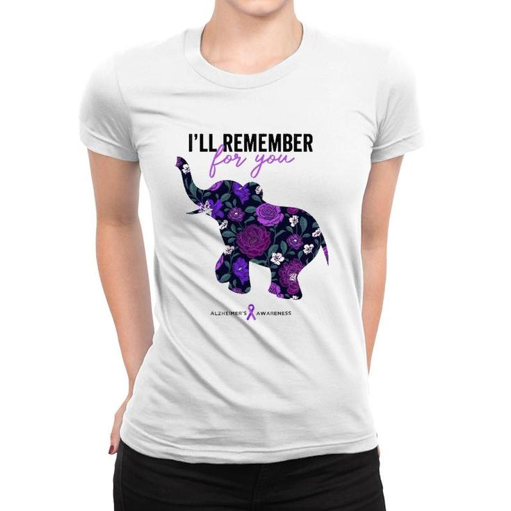 End Alz , I'll Remember For You, Alzheimers Awareness Women T-shirt