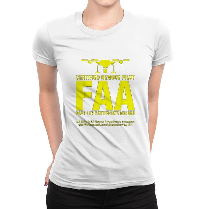 Faa Certified Drone Pilot Funny Gift For Remote Pilots Women T-shirt