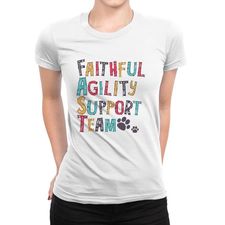 Faithful Agility Support Team Dogdog Lovers Gifts Women T-shirt